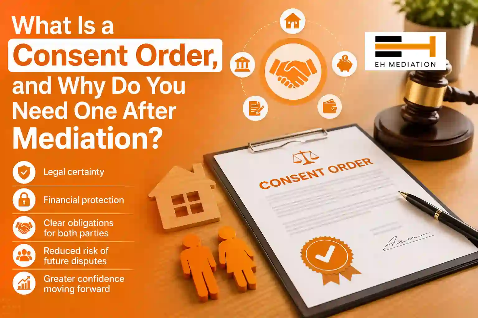 What Is a Consent Order, and Why Do You Need One After Mediation Hook?